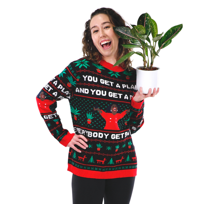 "YOU GET A PLANT" - Ugly Plantmas Sweater