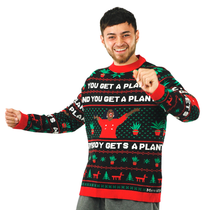 "YOU GET A PLANT" - Ugly Plantmas Sweater