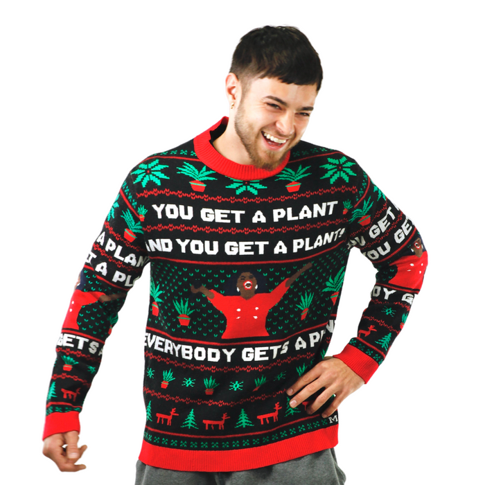 "YOU GET A PLANT" - Ugly Plantmas Sweater